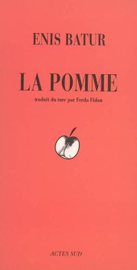 La pomme : une tentative de roman sur les techniques de tissage. Il était une fois Guillaume Tell : histoire prétendument apocryphe