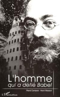 L'homme qui a défié Babel : Ludwik Lejzer Zamenhof