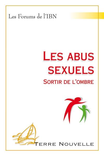 Les abus sexuels : sortir de l'ombre