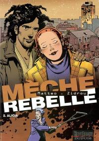 Mèche rebelle. Vol. 2. Alicia