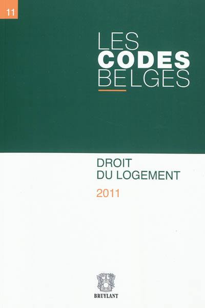 Les codes belges. Vol. 11. Droit du logement