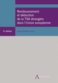 Remboursement et déduction de la TVA étrangère dans l'Union européenne