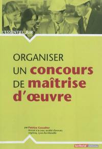 Organiser un concours de maîtrise d'oeuvre