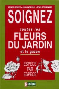 Soignez toutes les fleurs du jardin et du gazon