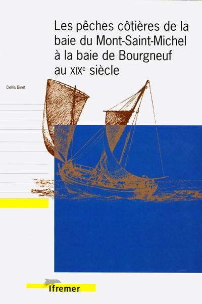 Les pêches côtières de la baie du Mont-Saint-Michel à la baie de Bourgneuf au début du XIXe siècle