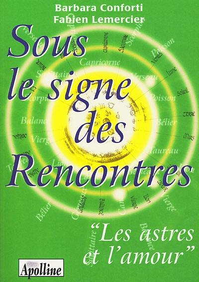 Sous le signe des rencontres : les astres et l'amour