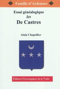 Les De Castres : essai généalogique