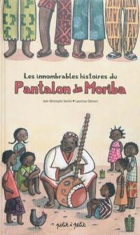 Les innombrables histoires du pantalon de Moriba