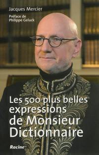 Les 500 plus belles expressions de Monsieur Dictionnaire