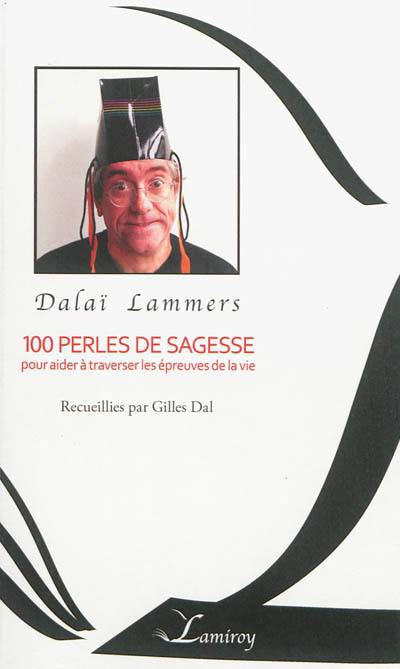 100 perles de sagesse : pour aider à traverser les épreuves de la vie