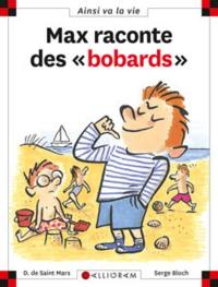 Max raconte des bobards