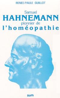 Samuel Hahnemann : pionnier de l'homéopathie