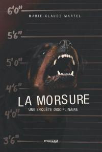 La morsure : Une enquête disciplinaire