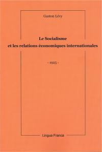 Le socialisme et les relations économiques internationales : 1925