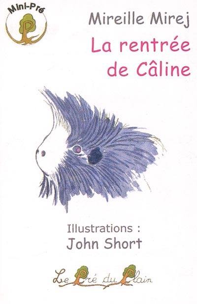 La rentrée de Câline