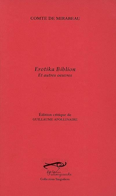 Erotika biblion : et autres oeuvres