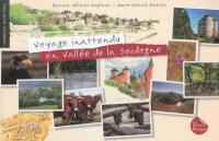 Voyage inattendu en vallée de la Dordogne