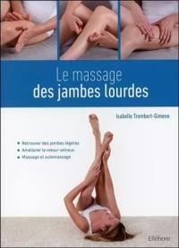 Le massage des jambes lourdes