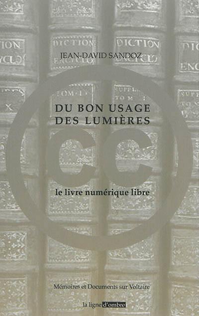 Du bon usage des Lumières : le livre numérique libre