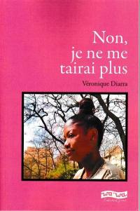 Non, je ne me tairai plus : roman jeunesse