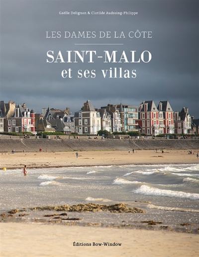 Saint-Malo et ses villas : les dames de la côte