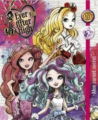 Ever after high : mon carnet secret