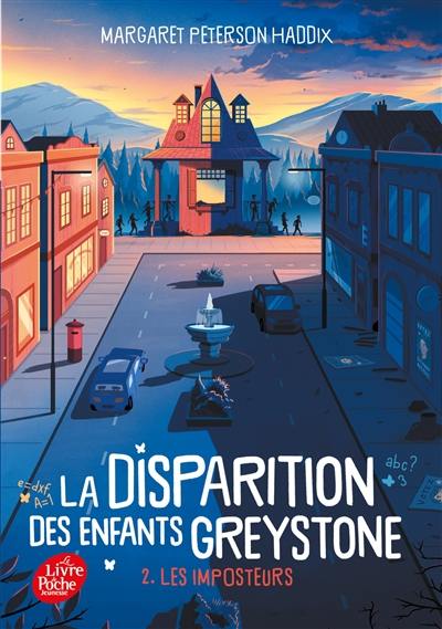 La disparition des enfants Greystone. Vol. 2. Les imposteurs