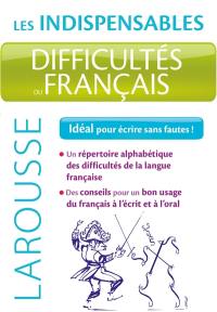 Difficultés du français : idéal pour écrire sans fautes !