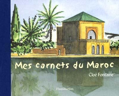 Mes carnets du Maroc