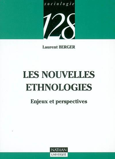 Les nouvelles ethnologies : enjeux et perspectives