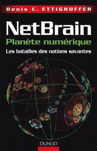 Netbrain, planète numérique : les batailles des nations savantes