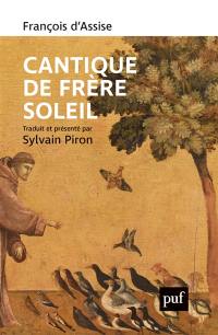 Cantique de frère soleil : et autres textes