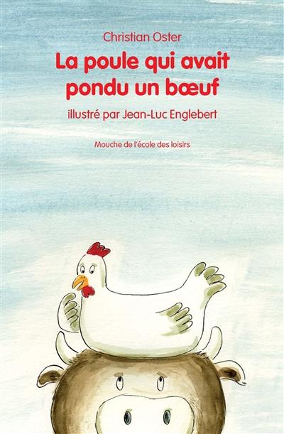 La poule qui avait pondu un boeuf