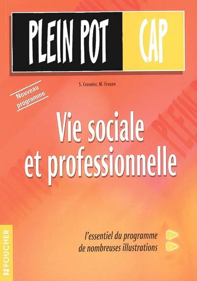 Vie sociale et professionnelle, CAP : nouveau programme