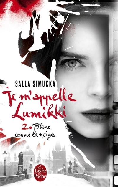 Je m'appelle Lumikki. Vol. 2. Blanc comme la neige