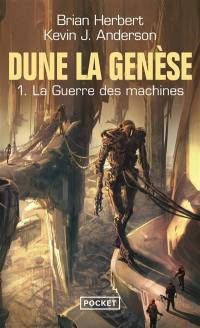 Dune, la genèse. Vol. 1. La guerre des machines