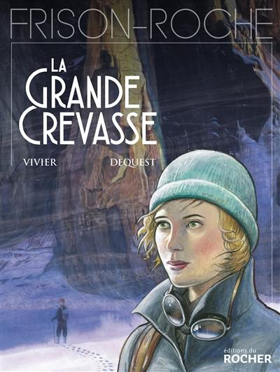 La grande crevasse