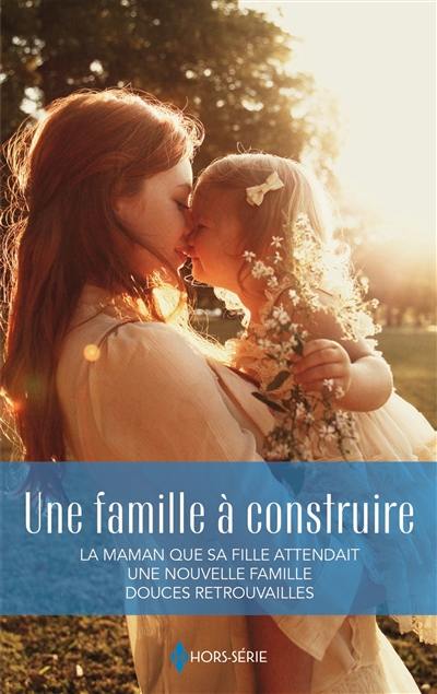 Une famille à construire