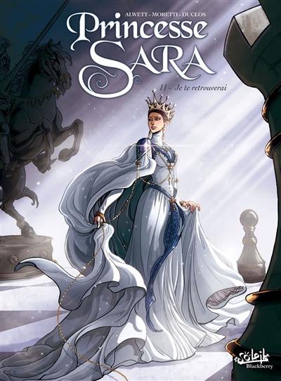 Princesse Sara. Vol. 11. Je te retrouverai