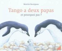 Tango a deux papas : et pourquoi pas ?