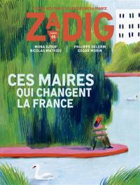 Zadig : toutes les France qui racontent la France, n° 5. Ces maires qui changent la France