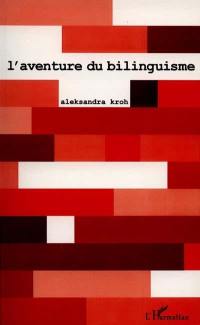 L'aventure du bilinguisme