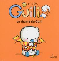 Le rhume de Guili