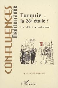 Confluences Méditerranée, n° 52. Turquie : la 28e étoile ? : un défi à relever