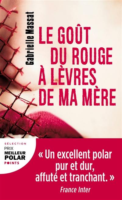 Le goût du rouge à lèvres de ma mère