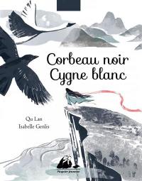 Corbeau noir, cygne blanc