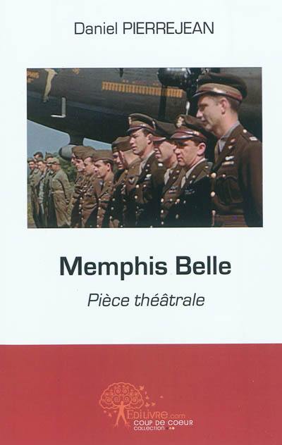 Memphis Belle : pièce théâtrale