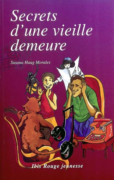 Secrets d'une vieille demeure