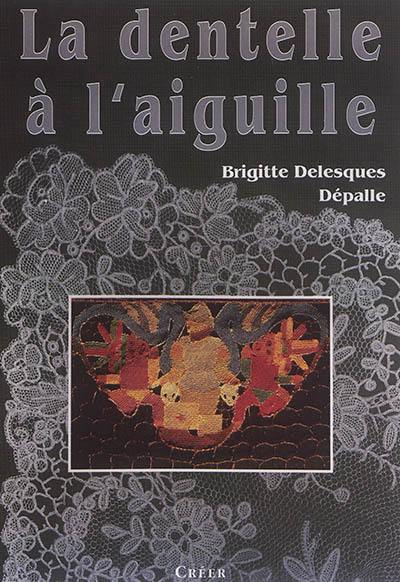 La dentelle à l'aiguille