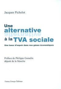 Une alternative à la TVA sociale